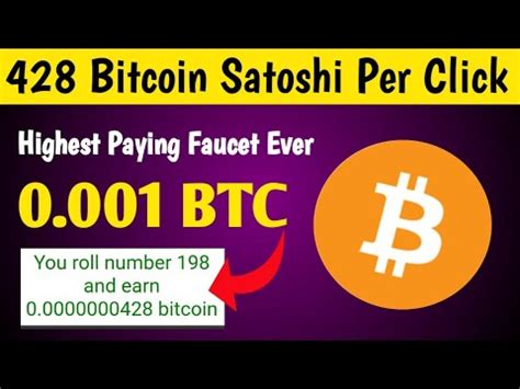 Per Click Bitcoin Satoshi New Highest Paying Btc Faucet Ever