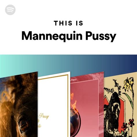 This Is Mannequin Pussy Playlist By Spotify Spotify