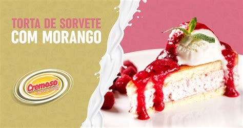 CREMOSO O Melhor Sorvete BLOG TORTA DE SORVETE MORANGO