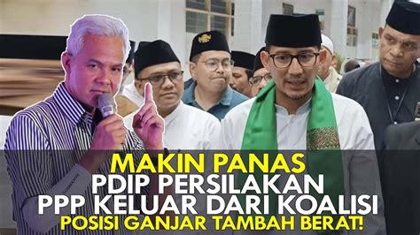 MAKIN PANAS PDIP PERSILAKAN PPP KELUAR DARI KOALISI POSISI GANJAR