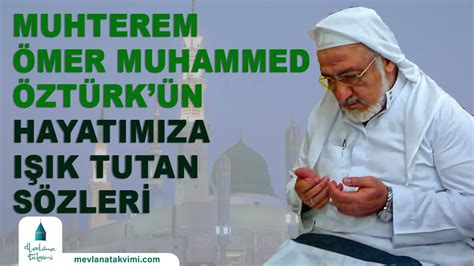 Muhterem Mer Muhammed Zt Rk N Hayat M Za I K Tutan S Zleri Youtube