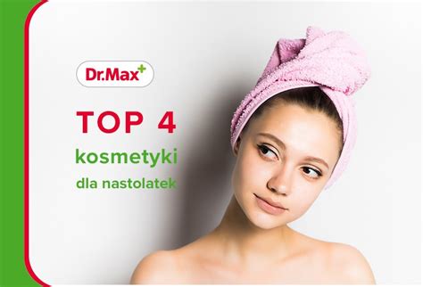 Najlepsze Kosmetyki Dla Nastolatek Top Kosmetyk W Do Twarzy Drmax Pl