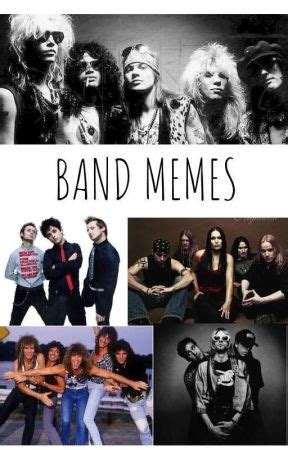 Rock Bands Memes - *gasp* - Wattpad