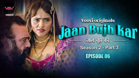 Jaan Bujh Kar Hot Web Series S02E01 Sizzling Video Voovi Originals