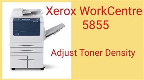 Xerox Workcentre Adjust Toner Density Youtube