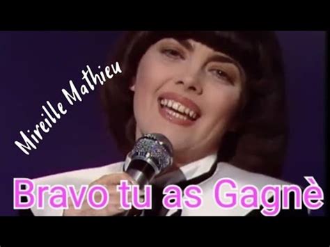 Bravo tu as Gagnè 1981 Mireille Mathieu YouTube