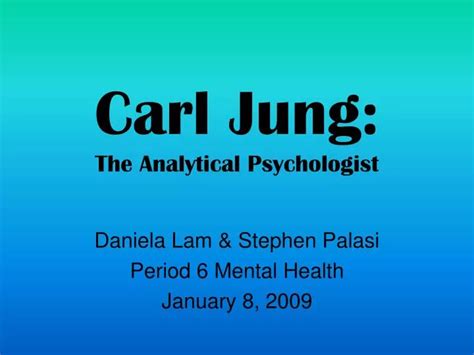 PPT - Carl Jung: The Analytical Psychologist PowerPoint Presentation ...