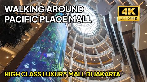 Walking Around Pacific Place Mall Pp High Class Luxury Mall Di Scbd