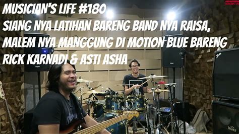 Musician S Life Latihan Bareng Band Nya Raisa Malemnya