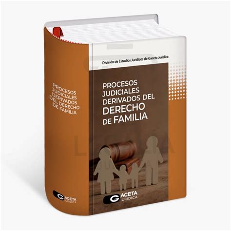 Procesos Judiciales Derivados Del Derecho De Familia Librer A Legalia