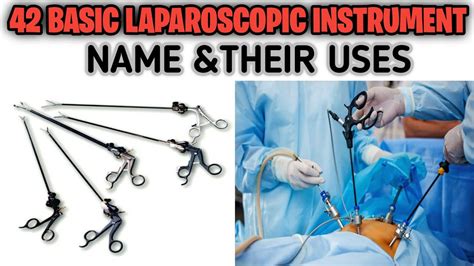 Basic Laparoscopic Instruments Name And Uses Youtube