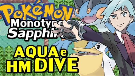 Pokémon Sapphire Detonado Monotype Parte 12 HM Dive e Base Aqua