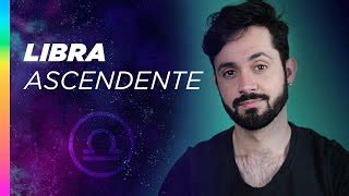 ASCENDENTE EM LIBRA Tudo Sobre Essa Personalidade Doovi