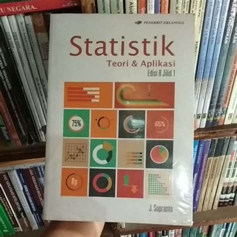 Jual Buku STATISTIK Teori Dan Aplikasi Jilid 1 Edisi 8 By Supranto