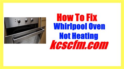 Whirlpool Oven Not Heating Up SOLVED Let S Fix It