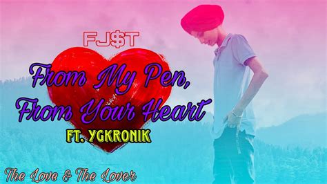 From My Pen For Your Heart FJ T Ft YG KRONIK Official Audio