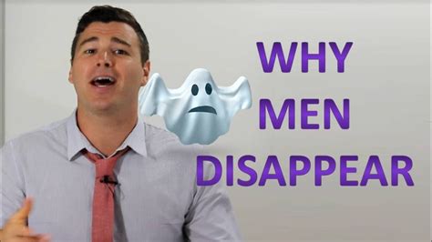 7 Reasons Why Men Suddenly Disappear Youtube