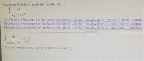 Solved Use Integral Tables To Evaluate The Integral Dx 1 31