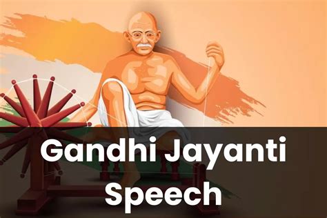 Gandhi Jayanti Speech | Short Essay & Speech on Gandhi Jayanti for Kids