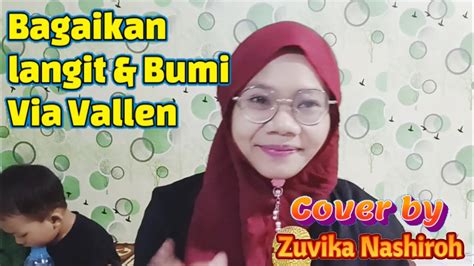 Bagaikan Langit Dan Bumi Via Vallen Cover By Zuvika Nashiroh Youtube