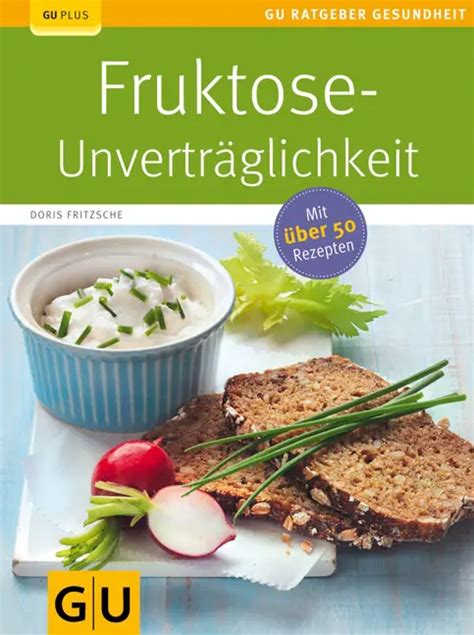 Fruktose Unverträglichkeit Doris Fritzsche Gu Online Shop