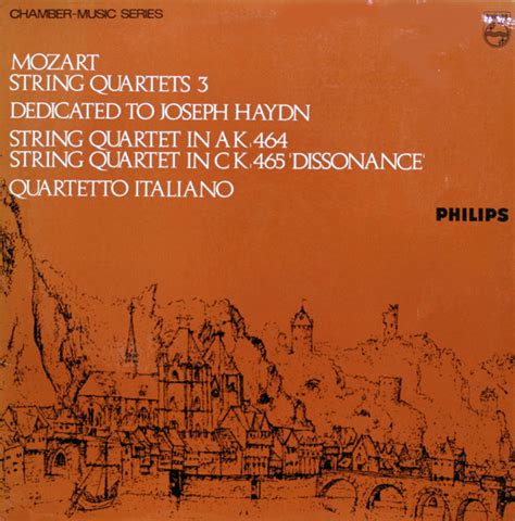 Mozart Quartetto Italiano String Quartets 3 Dedicated To Joseph