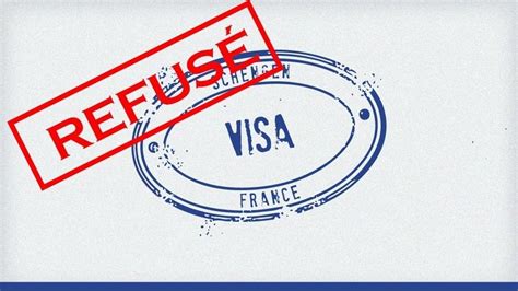 Les Motifs De Refus De Visa Tudiant Visa