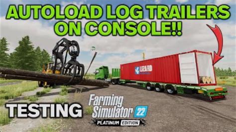 Gamechanger Fs Autoload Log Trailers On Console Platinum