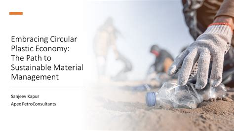 Embracing Circular Plastic Economy The Path To Sustainable Material