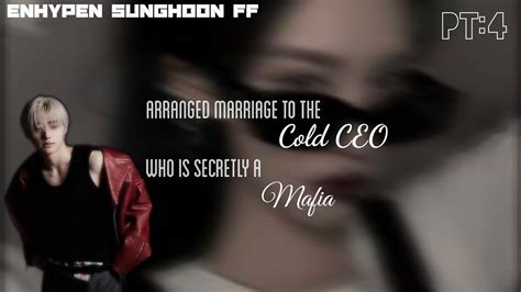 Arranged Marriage To The Cold Ceo Who Is Secretly A Mafia Part