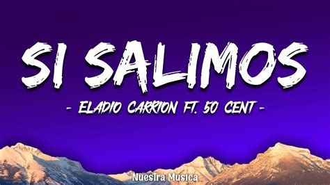 Eladio Carrión ft 50 Cent Si Salimos Letra Lyrics 3MEN2 KBRN