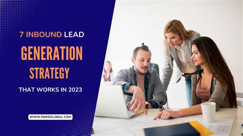 7 Best Inbound Lead Generation Strategies That Works In 2023