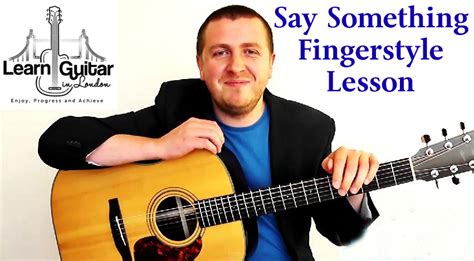 Say Something Fingerstyle Guitar Lesson A Great Big World Drue James