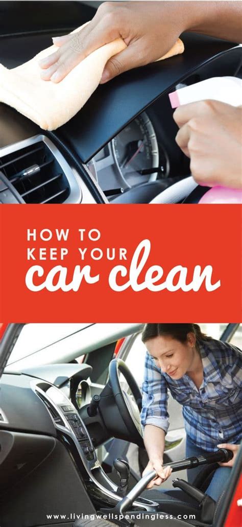 How To Keep Your Car Clean Living Well Spending Less