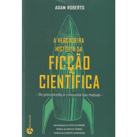 A Verdadeira História Da Ficção Cientifica