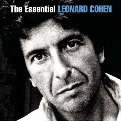 Closing Time Song Leonard Cohen The Essential Leonard Cohen Listen To