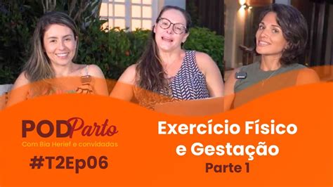 Exerc Cio F Sico E Gesta O Parte Podparto T Ep Youtube