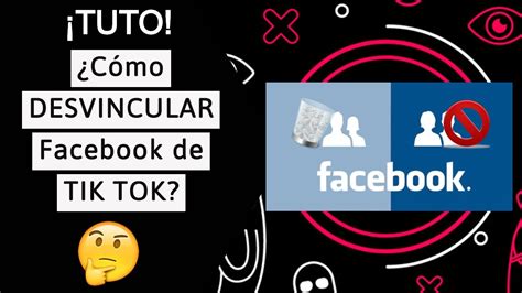 Cómo DESVINCULAR Facebook de Tik Tok Facíl 2020 YouTube