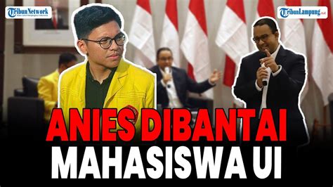 ANIES BASWEDAN DICECAR MAHASISWA DAN DOSEN UI ANIES TAK GENTAR