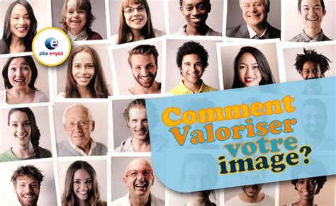 Comment Valoriser Votre Image Professionnelle P Le Emploi