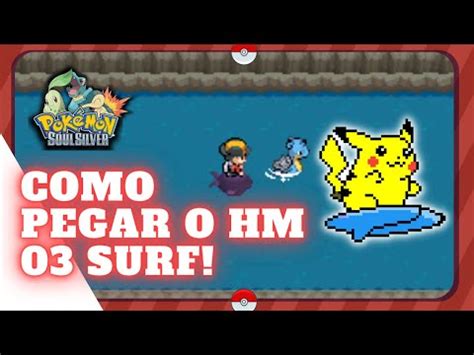 Como PEGAR O HM 03 SURF e como achar TENS ESCONDIDOS Pokémon Soul