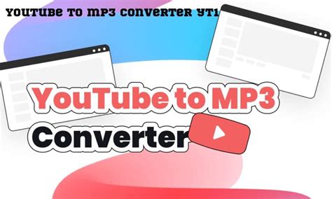 Youtube to mp3 converter yt1: The Ultimate Guide
