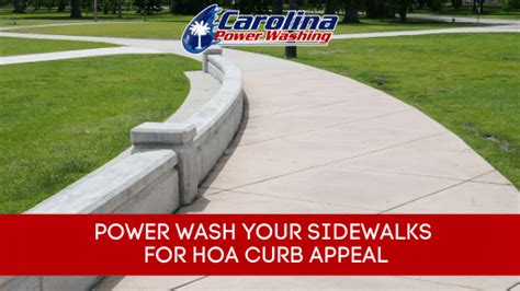 Power Wash Your Sidewalks For Hoa Curb Appeal Carolina Power Washing