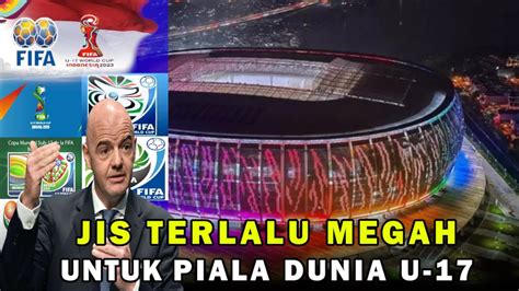 Pantesan Di Puji FIFA Rekor Dan Keistimewaan JIS Di Banding Stadion