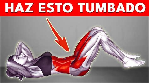 Haz Estos Ejercicios Tumbado Y Pierde La Grasa Abdominal En Cuatro