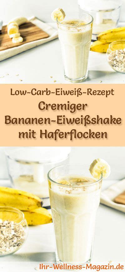 Bananen Eiweißshake mit Haferflocken Low Carb Eiweiß Diät Rezept zum