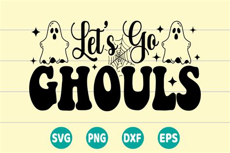 Lets Go Ghouls Svg Graphic By Creative Svg Corner · Creative Fabrica