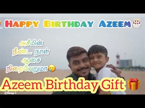 Happy Birthday Azeem Bro Bigg Boss Tamil Season Th December