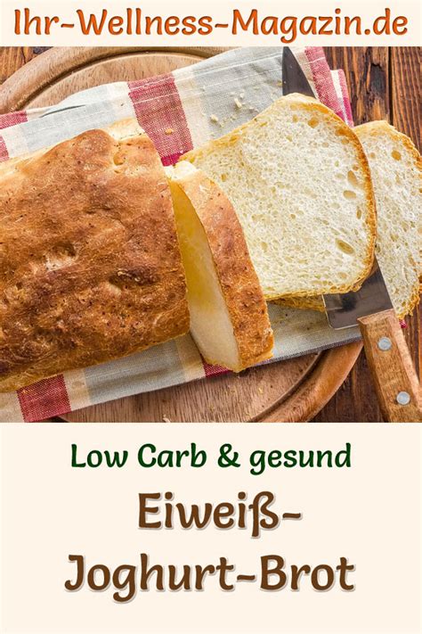 Eiweiß Joghurt Brot gesundes Low Carb Rezept