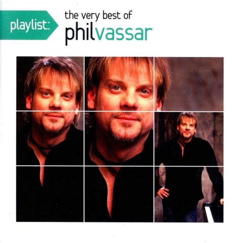 Playlist The Very Best Of Phil Vassar Phil Vassar Cd Album Muziek Bol